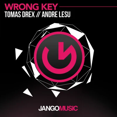 Tomas Drex/Andre Lesu Wrong Key