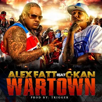 Alex Fatt Wartown (feat. C-Kan) - Single