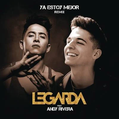 Legarda Ya Estoy Mejor (Remix)