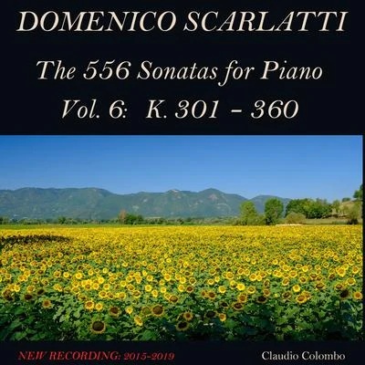 Claudio Colombo Domenico Scarlatti: The 556 Sonatas for Piano - Vol. 6: K. 301 - 360