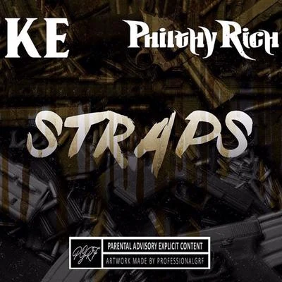 Philthy Rich/K.E Straps (feat. Philthy Rich)