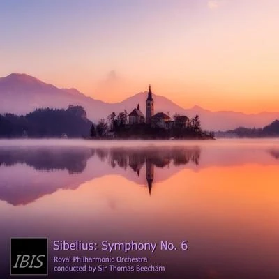 Sir Thomas Beecham Sibelius: Symphony No. 6 in D Minor, Op. 104