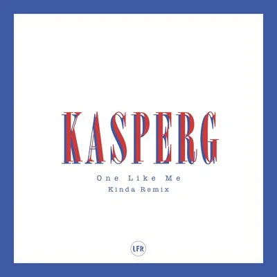 KASPERG/New Ro One Like Me (Kinda Remix)