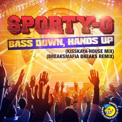 Sporty-O Bass Down, Hands Up