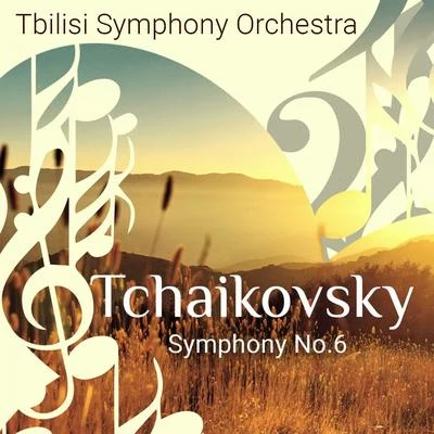 Tbilisi Symphony Orchestra Tchaikovsky: Symphony No. 6