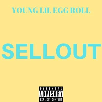 Young Lil Egg Roll Sellout