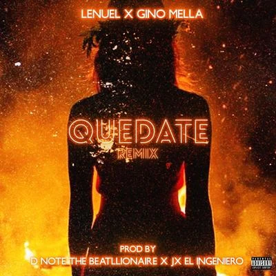 Lenuel/Gino Mella Quedate (Remix)