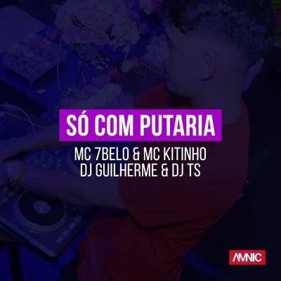 DJ Guilherme Só Com Putaria