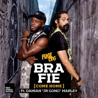 Fuse Odg/Damian "Jr Gong" Marley Bra Fie (Come Home) [feat. Damian JR GONG Marley]