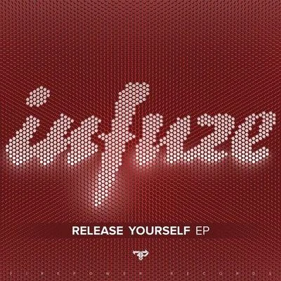 Infuze Release Yourself EP