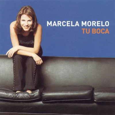 Marcela Morelo Tu Boca