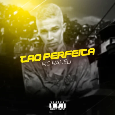 MC Rahell Tão Perfeita