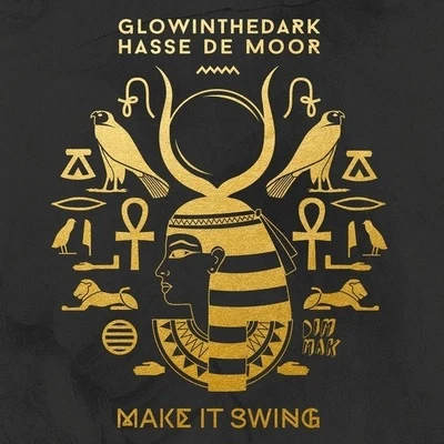 Glowinthedark/Hasse de Moor Make It Swing