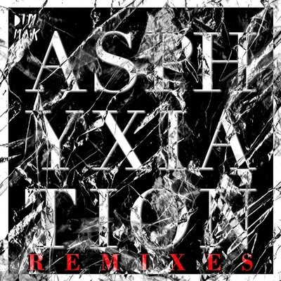 Autoerotique Asphyxiation (Remixes) [Explicit]