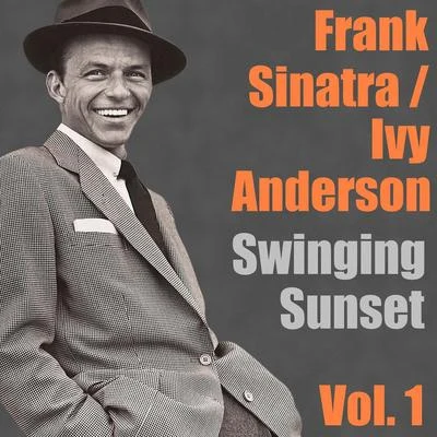 Frank Sinatra/Ivie Anderson Swinging Sunset Vol. 1