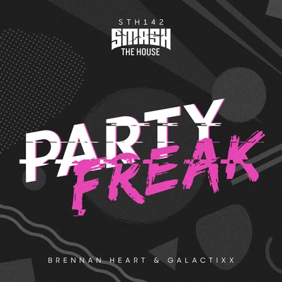 Brennan Heart/Galactixx Partyfreak