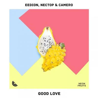 Eedion/Camero/Nectop Good Love