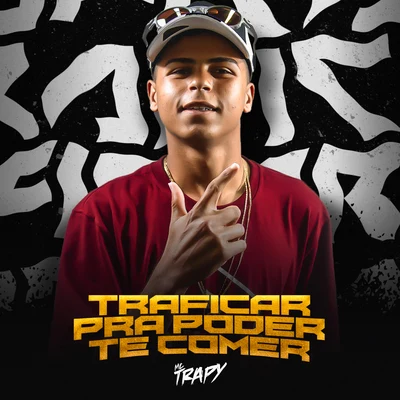 MC Trapy Traficar Pra Poder Te Comer