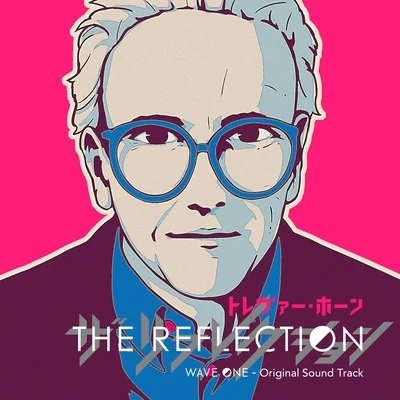 Trevor Horn THE REFLECTION WAVE ONE - Original Sound Track