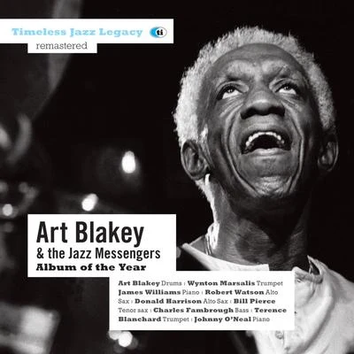 Art Blakey/The Jazz Messengers/Robert Watson/Wynton Marsalis/James Williams/Donald Harrison Album of the Year