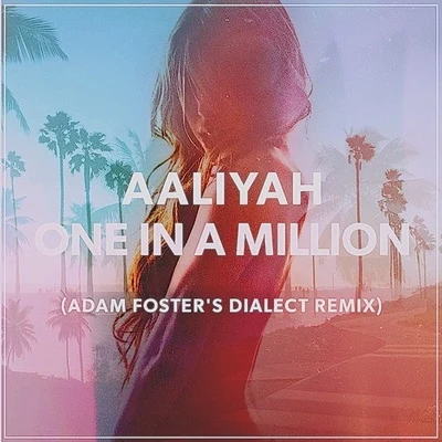 Adam Foster one Ina million (Adam fosters dialect remix)