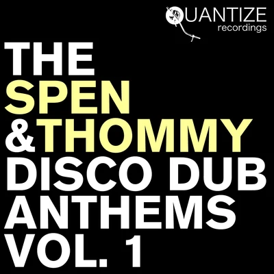 DJ Spen The Spen & Thommy Disco Dub AnthemsVol. 1