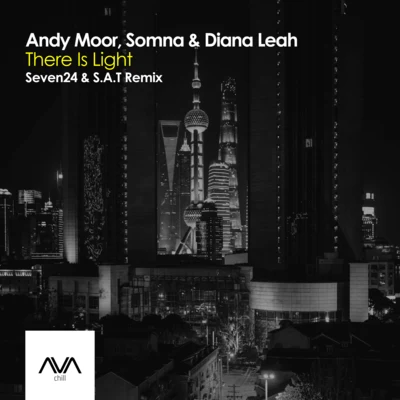 Seven24/Somna/Diana Leah/Andy Moor/S.A.T There Is Light (Seven24 & S.A.T Remix)