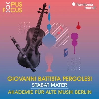 Akademie für Alte Musik Berlin/Anna Prohaska/Bernarda Fink Pergolesi: Stabat Mater