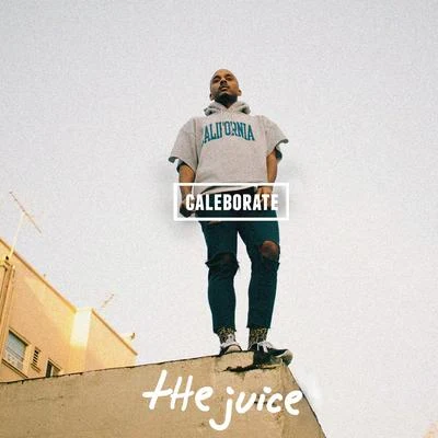 Caleborate The Juice - Single