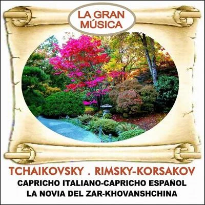 Nikolai Rimsky-Korsakov La Gran música Vol 13 : Capricho español-Capricho italiano