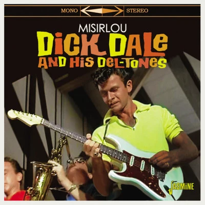 Dick Dale &amp; His Del-Tones Misirlou