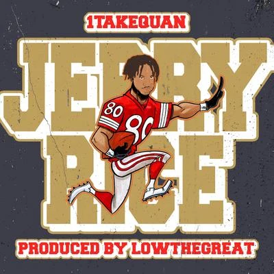 1TakeQuan Jerry Rice