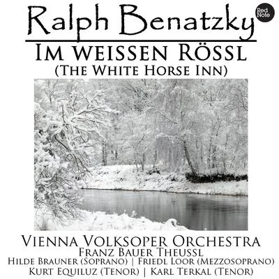 Vienna Volksoper Orchestra Ralph Benatzky: Im weissen Rössl (The White Horse Inn)