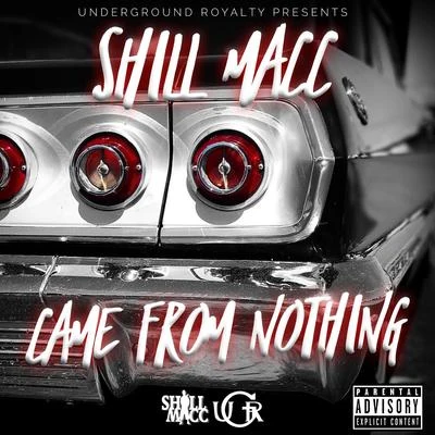 Shill Macc Came from Nothin