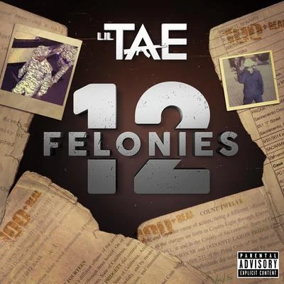 Lil Tae 12 Felonies