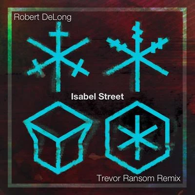 Robert Delong Isabel Street (Trevor Ransom Remix)