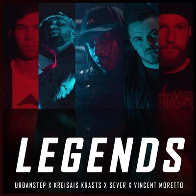 Vincent Moretto/Kreisais Krasts/Sever/Urbanstep Legends