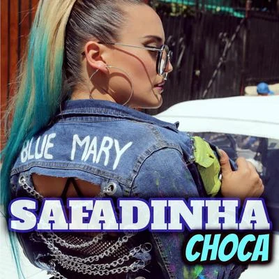 Blue Mary Safadinha Choca