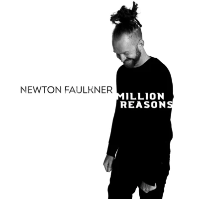 Newton Faulkner Million Reasons