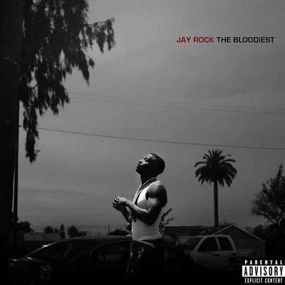 Jay Rock The Bloodiest