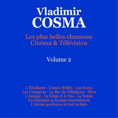 Karoline Krüger/Vladimir Cosma/Reginald/Lucianna de Grammont/Freddie Charles/Lara Fabian Les plus belles chansons, vol. 2 (Cinéma & télévision)