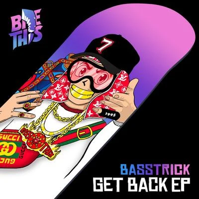 Basstrick Get Back EP