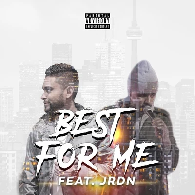 Raeshaun/JRDN Best for Me (feat. JRDN)