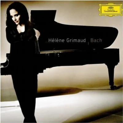 Hélène Grimaud Hélène Grimaud Plays Bach