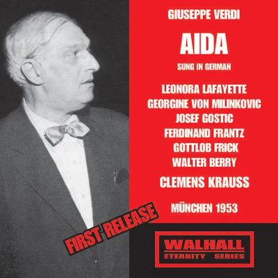 Clemens Krauss VERDI, G.: Aida [Opera] (Sung in German) (Lafayette, Milinkovic, Gostic, Frantz, Frick, Berry, Bavarian Radio Chorus and Orchestra, Krauss) (1953)