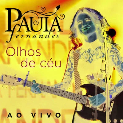 Paula Fernandes Olhos De Céu (Ao Vivo)