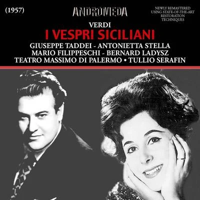 Tullio Serafín VERDI, G.: Vespri siciliani (I) [Opera] (Filippeschi, Taddei, Stella, Ladysz, Palermo Teatro Massimo Chorus and Orchestra, Serafin) (1957)