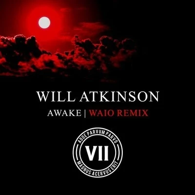 Will Atkinson Awake (Waio Remix)