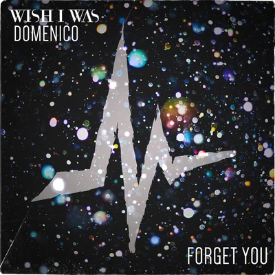 Wish I Was Forget You