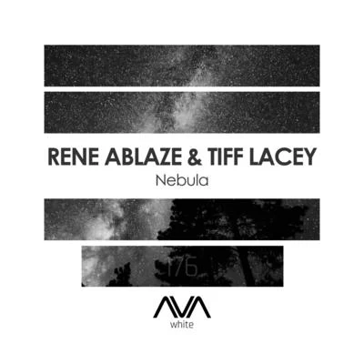 Rene Ablaze/Tiff Lacey Nebula